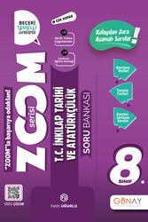 Günay Yayınları - Günay Yayınları 8. Sınıf Zoom Serisi T.C İnkılap Tarihi ve Atatürkçülük Soru Bankası